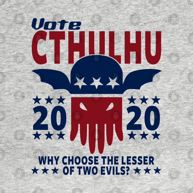 VOTE CTHULHU 2020 - CTHULHU AND LOVECRAFT by Tshirt Samurai